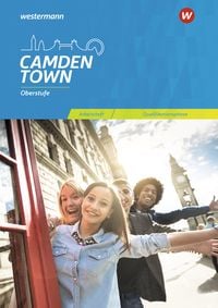 Camden Town Oberstufe – Allgemeine Ausgabe und Ausgabe Niedersachsen für die Sekundarstufe II
