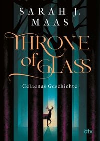 Throne of Glass – Celaenas Geschichte